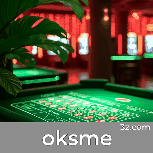 Oksme: A Emoção dos Jogos de Cassino e Oportunidades de Ganhar