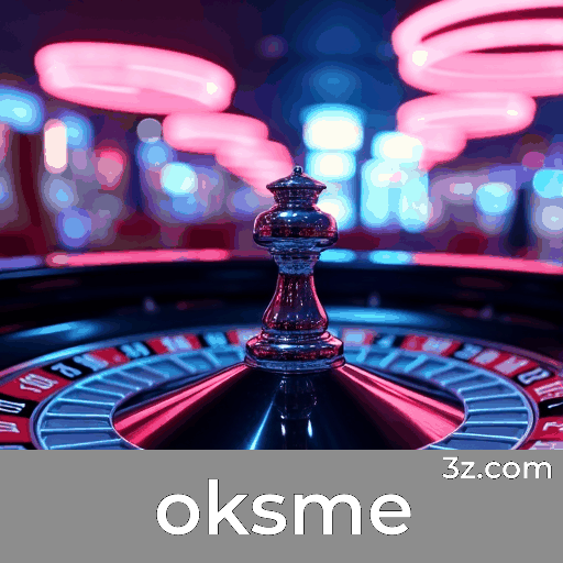Oksme: A Emoção dos Jogos de Cassino e Oportunidades de Ganhar